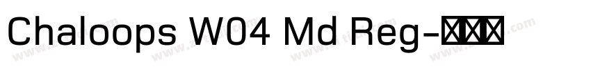 Chaloops W04 Md Reg字体转换 Chaloops W04 Md Reg字体转换